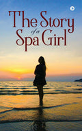The Story Of A Spa Girl