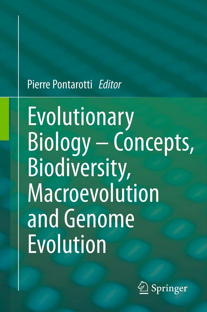Evolutionary Biology  Concepts, Biodiversity, Macroevolution and Genome Evolution