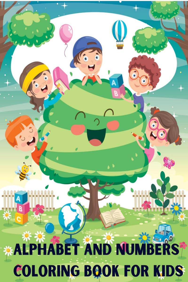 Alphabet and Numbers Coloring Book for Kids : Childrens Alphabet and Numbers Coloring Book, For Ages 36