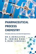 Pharmaceutical Process Chemistry: Principles, ScaleUp, and Industrial Applications