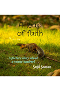 A leap of faith: A picture story about a young Squirrel