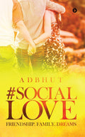 #Social Love : FRIENDSHIP. FAMILY. DREAMS