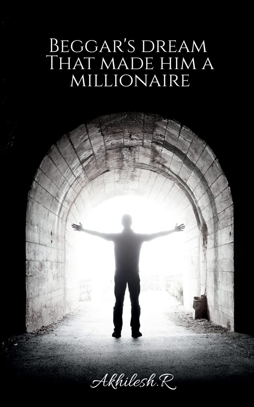 BeggarS Dream That Made Him A Millionaire : Dream Converted Into Reality
