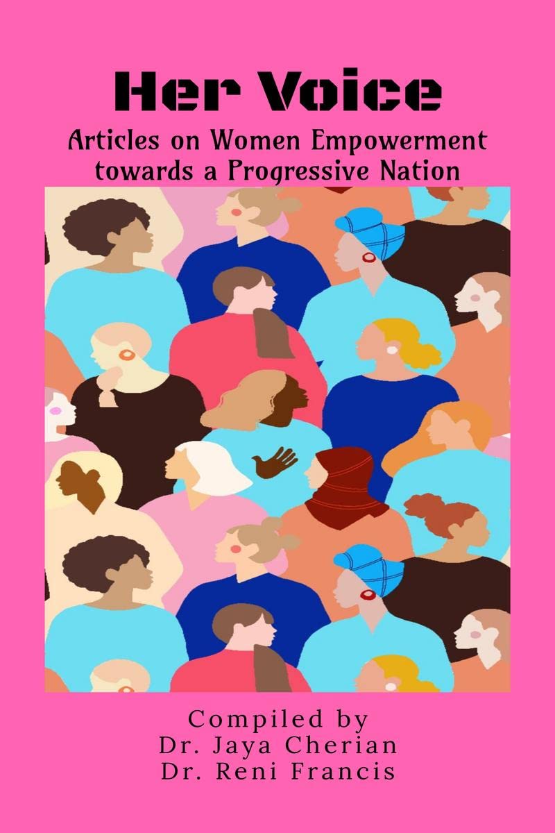 Her Voice  Articles on Women Empowerment towards a Progressive Nation