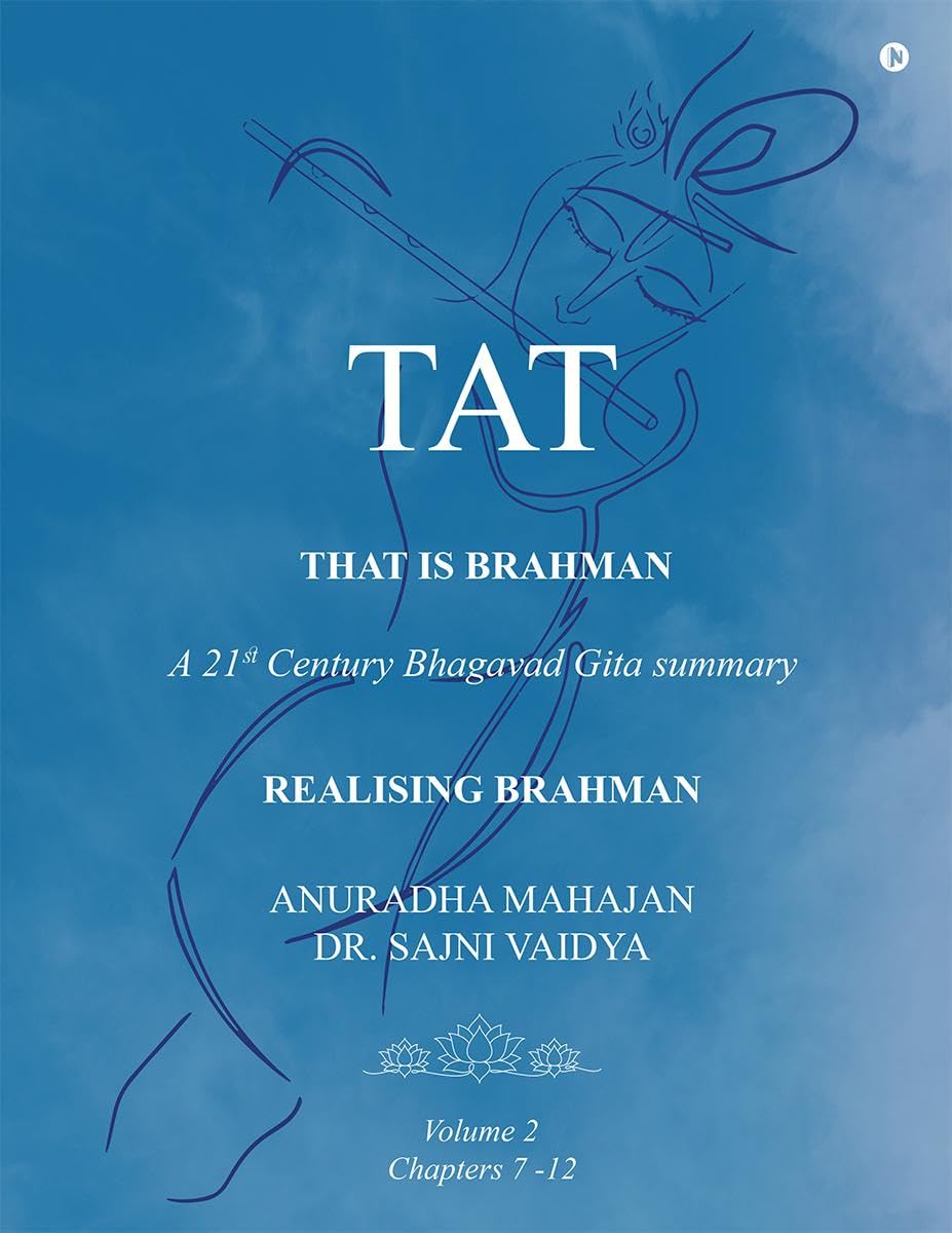TAT  That is Brahman: A 21st Century Bhagavad Gita summary