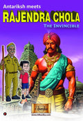 Antariksh meets Rajendra Chola : The invincible