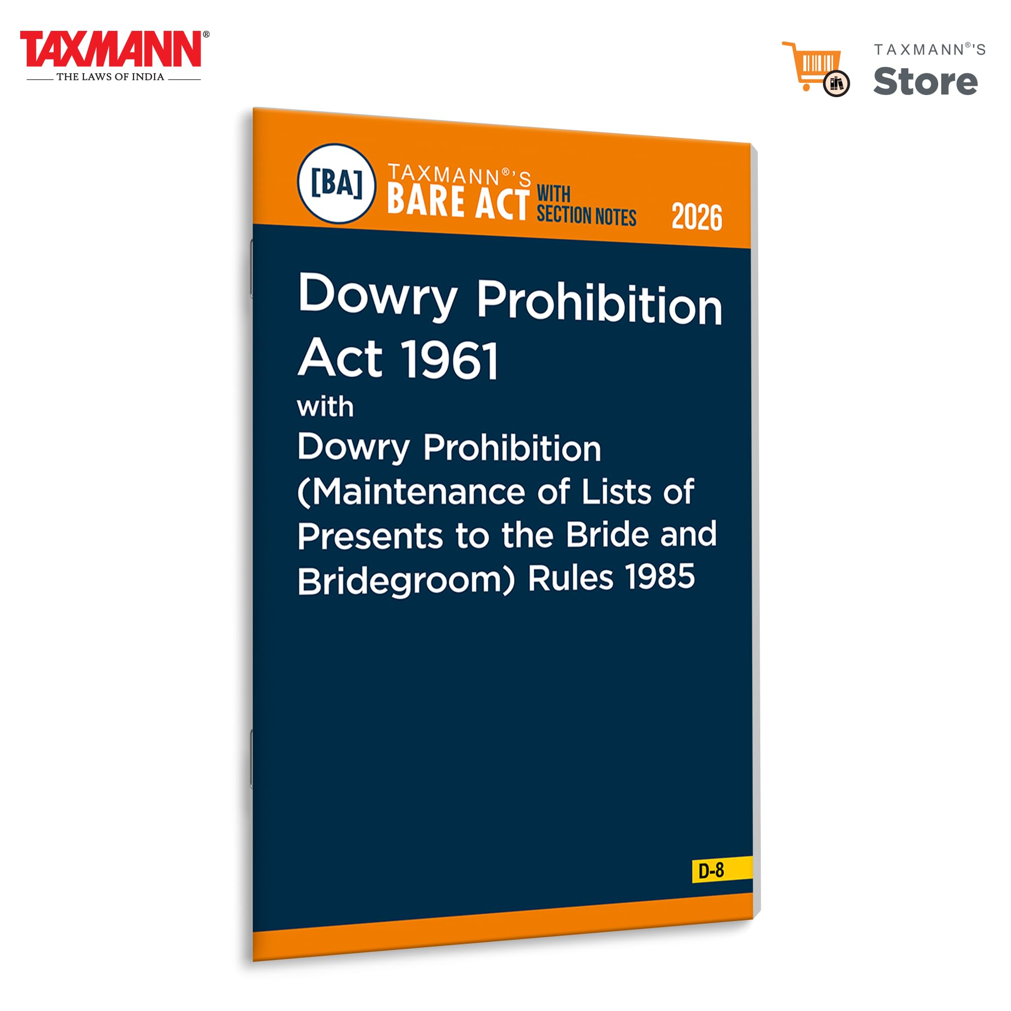 Taxmanns Dowry Prohibition Act 1961 with Dowry Prohibition (Maintenance of Lists of Presents to the Bride and Bridegroom) Rule
