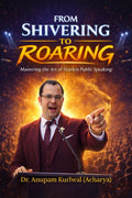 From Shivering to Roaring: Mastering the Art of Fearless Public Speaking
