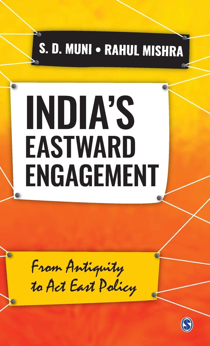 Indias Eastward Engagement