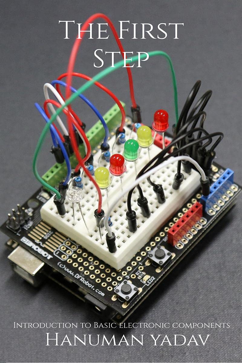 The First Step : Introduction To Basic Electronic Components