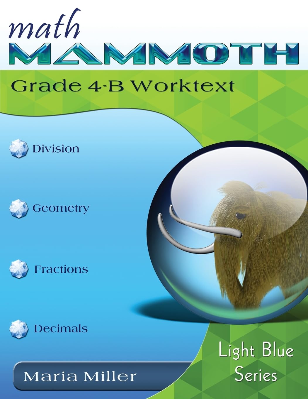 Math Mammoth Grade 4B Worktext