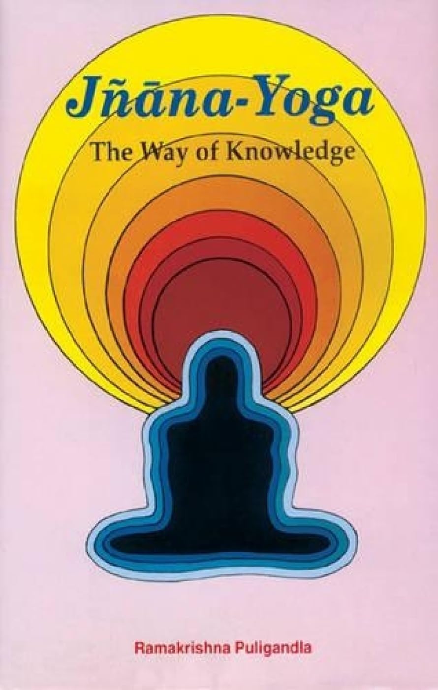 JnanaYogaThe Way of Knowledge; An Analytical Interpretation