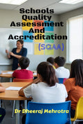 Schools Quality Assessment And Accreditation (SQAA) : A Priority For Schools