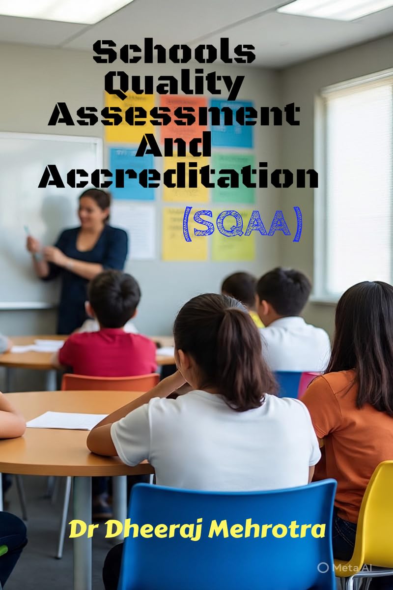 Schools Quality Assessment And Accreditation (SQAA) : A Priority For Schools