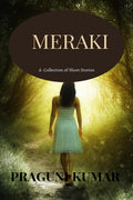Meraki : Collection Of Short Stories