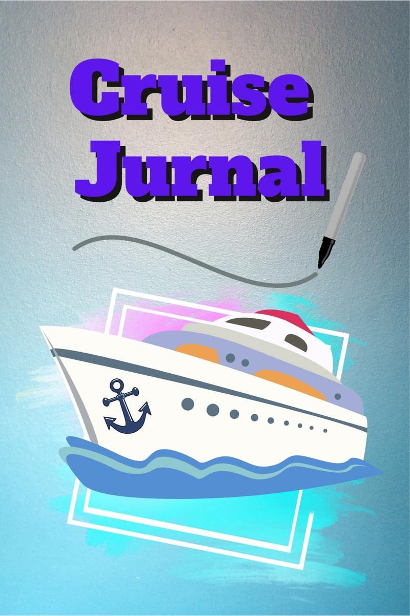 Cruise Jurnal : Cruise Ship Journal, Cruise Vacation Notebook NoteTaking Planner Book, Cruise Ships Lovers Birthday Present, Gr