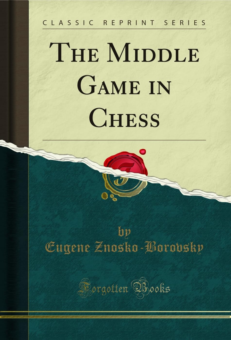 The Middle Game in Chess (Classic Reprint)