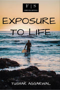 Exposure To Life