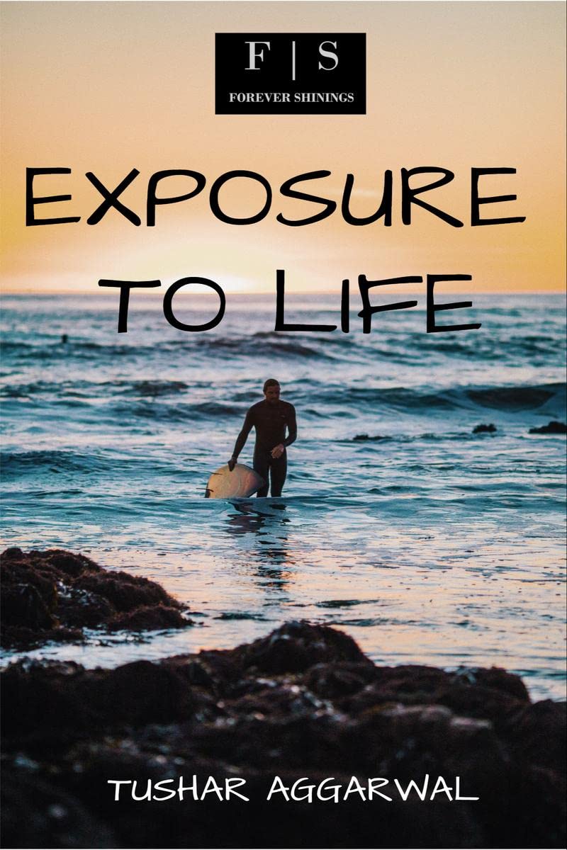 Exposure To Life