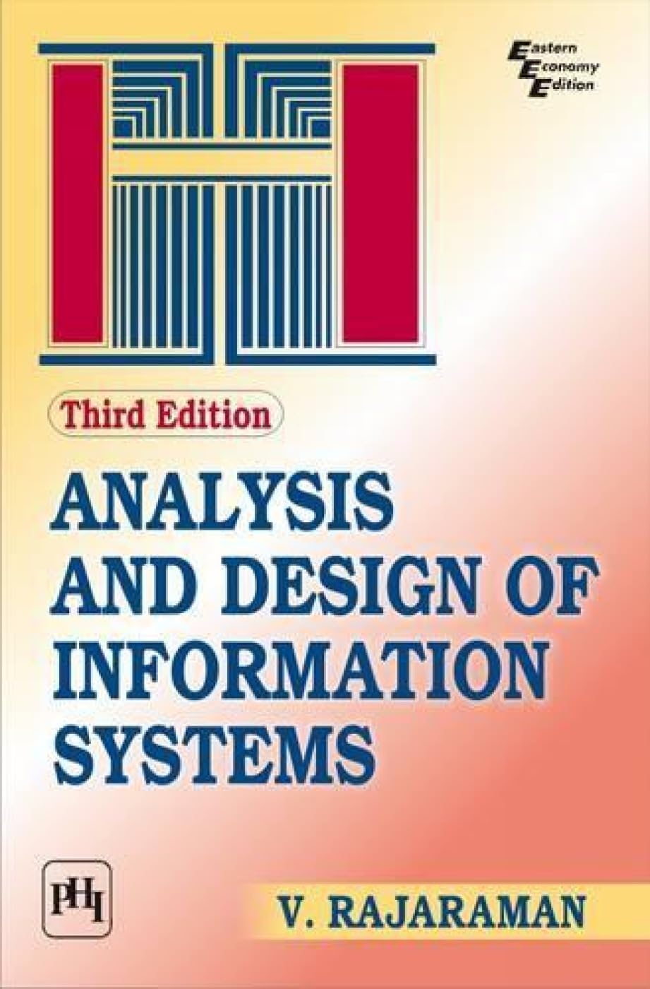 ANALYSIS & DESIGN OF INFORMATION SYSTEM 3ED (PB)