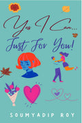 Yes I Can...Just For You!