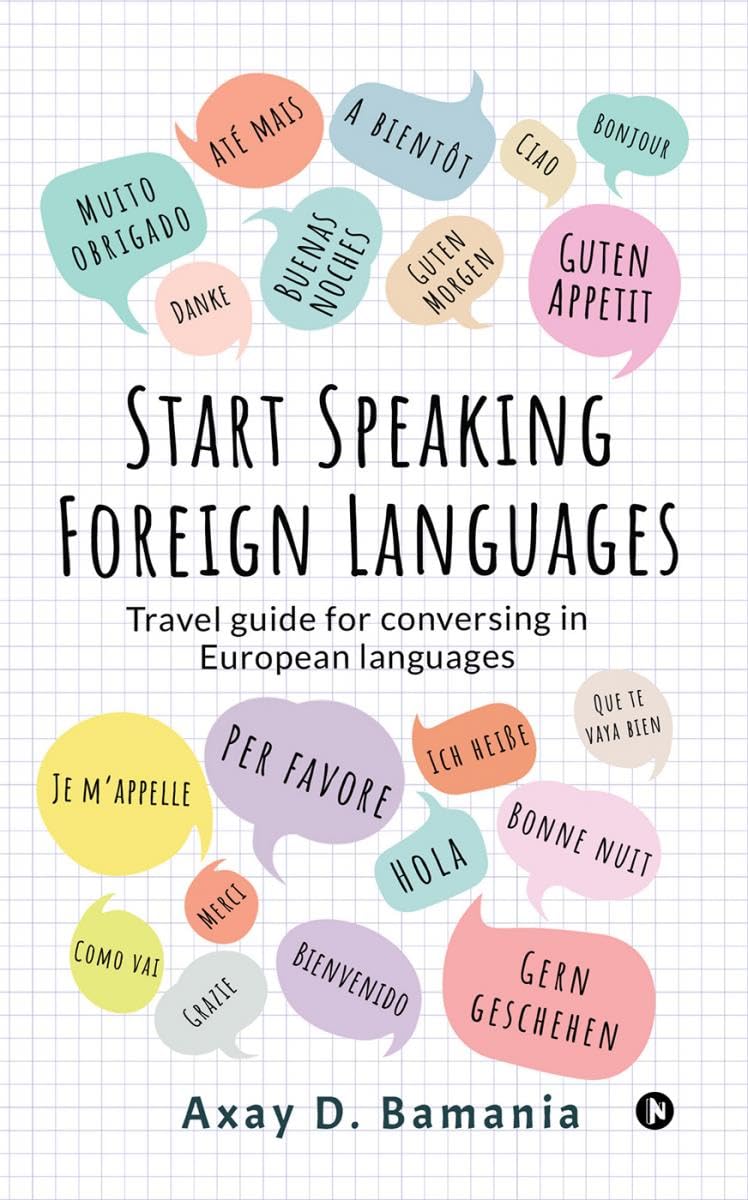 Start Speaking Foreign Languages : Travel guide for conversing in European languages