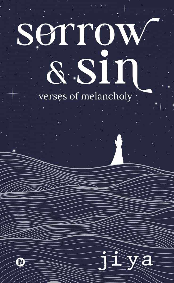 Sorrow & Sin : Verses Of Melancholy