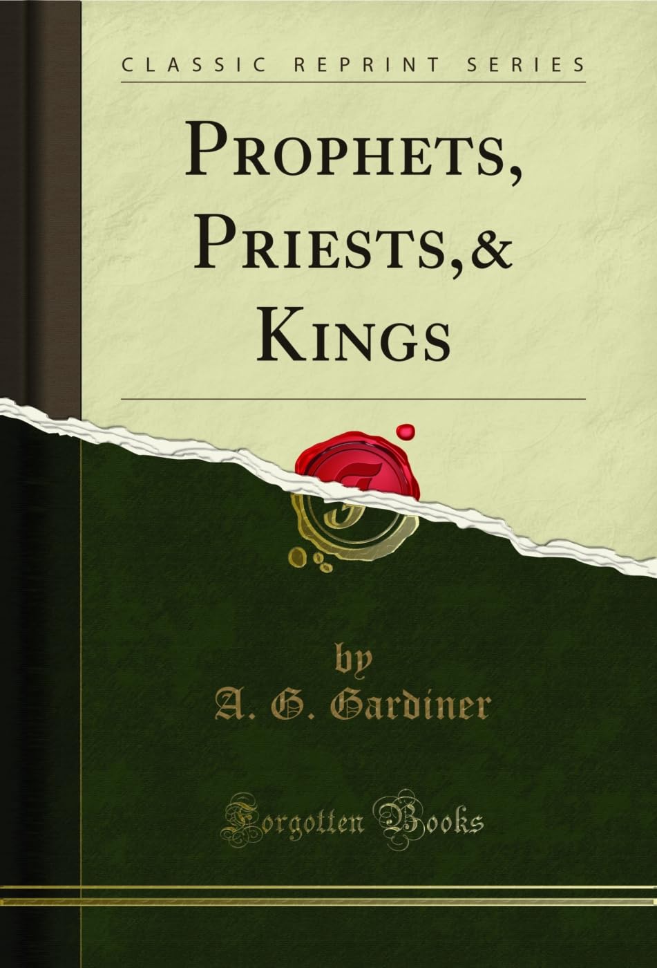 Prophets, Priests,& Kings (Classic Reprint)