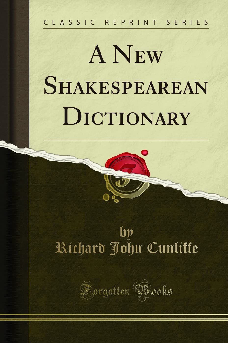 A New Shakespearean Dictionary (Classic Reprint)