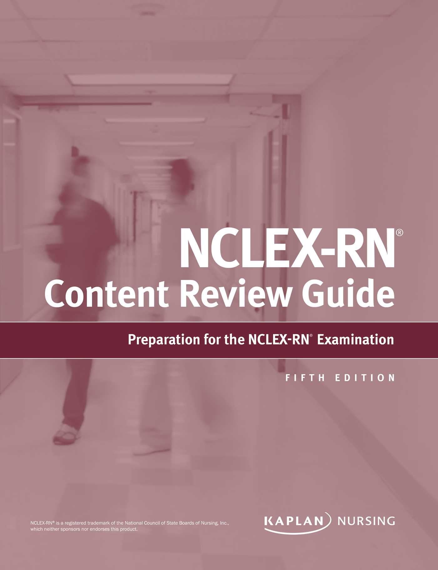 NCLEXRN Content Review Guide (Kaplan Test Prep)