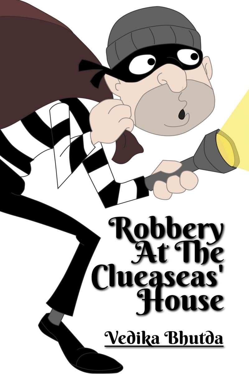 Robbery At The Clueaseas House