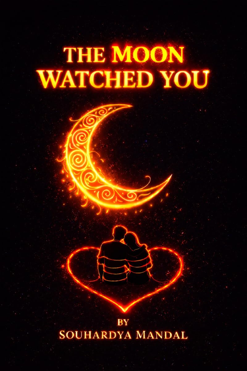 THE MOON WATCHED YOU