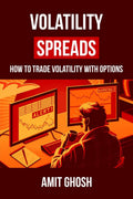 Volatility Spreads : Advanced Options Trading Strategies