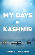 My Days In Kashmir