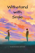WITHSTAND WITH SMILE
