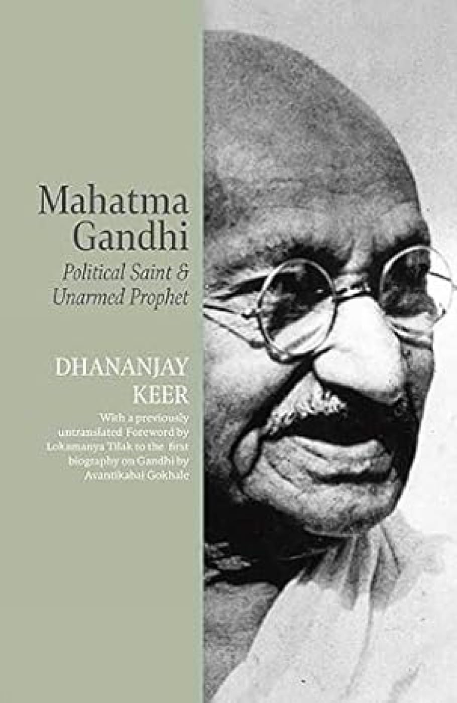 Mahatma Gandhi_Political Saint Unarmed Prophet