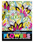Flowers Adult Colouring Book for Relaxation & Mindfulness | Beautiful Floral Designs to Relieve Stress & Inspire Creativity with