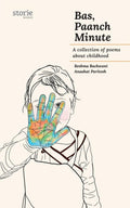 Bas, Panch Minute : A Collection of Poems About Childhood