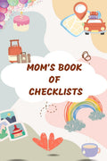 MomS Book Of Checklists