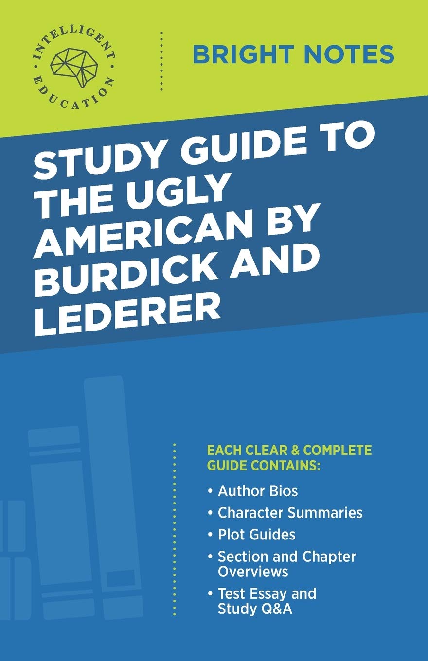 Study Guide To The Ugly American By Burdick And Lederer (Bright Notes)