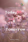 Today & Tomorrow