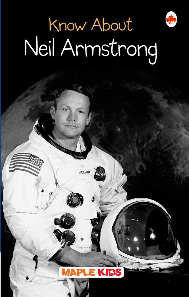 Neil Armstrong  Biographies for Children  Knowledge books  Book for Kids 6 to 15 Years Old