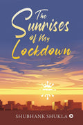 The Sunrises of My Lockdown