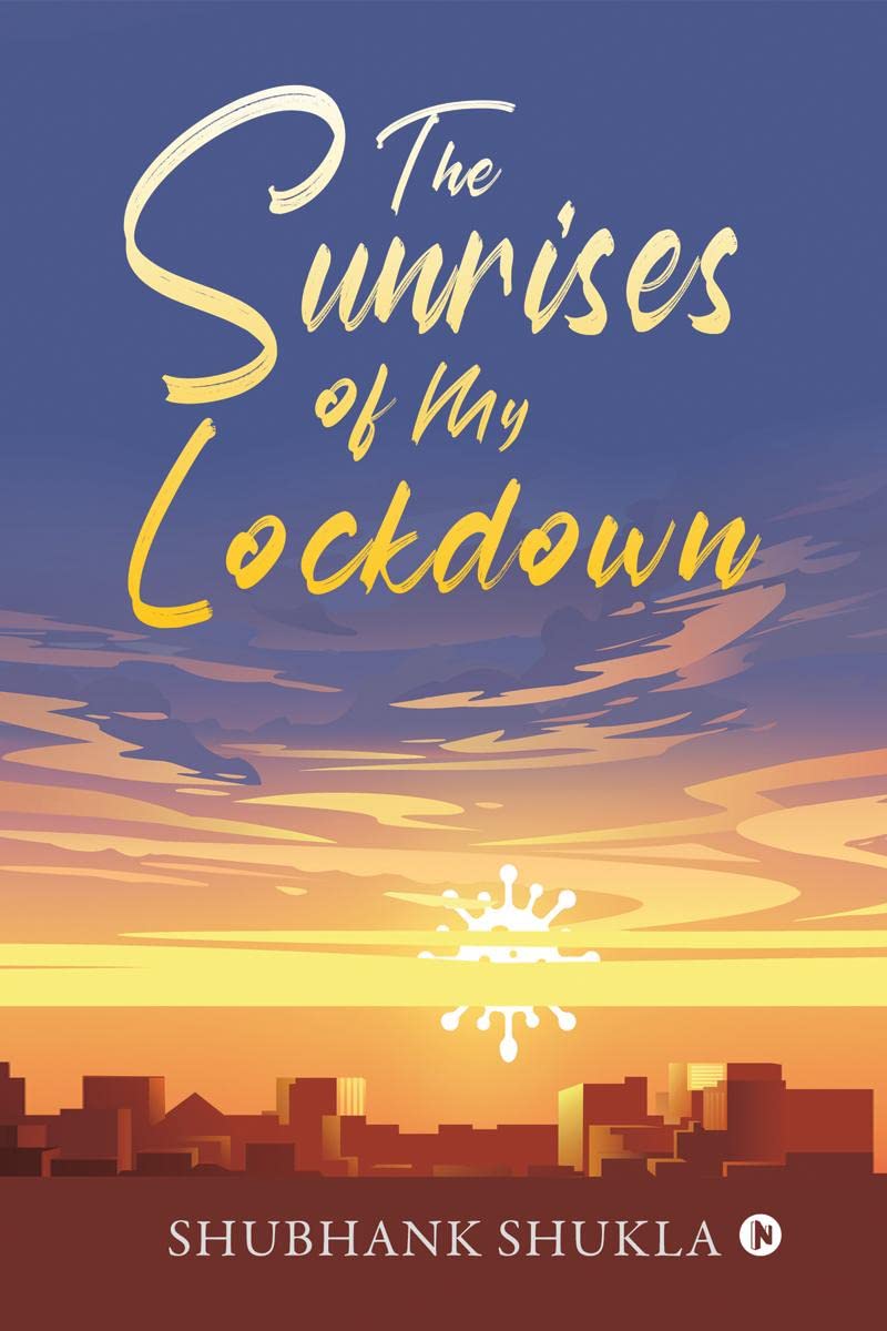 The Sunrises of My Lockdown