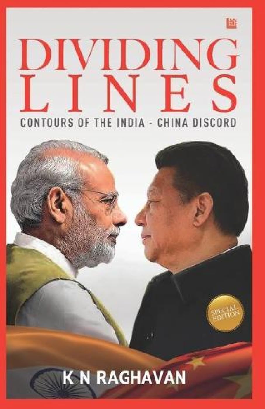 Dividing Lines: Contours of IndiaChina Conflict: 1