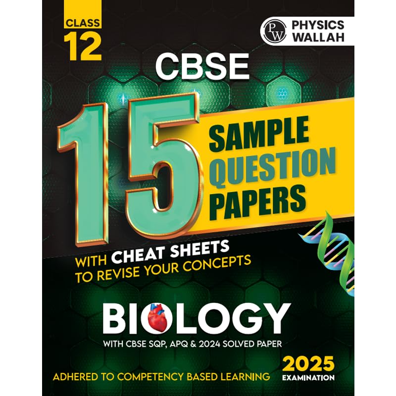 PW CBSE | Class 12 | 15 Sample Question Papers Biology for 2025 Exam | CompetencyBased Learning | PYQ 2024 with Toppers Expla