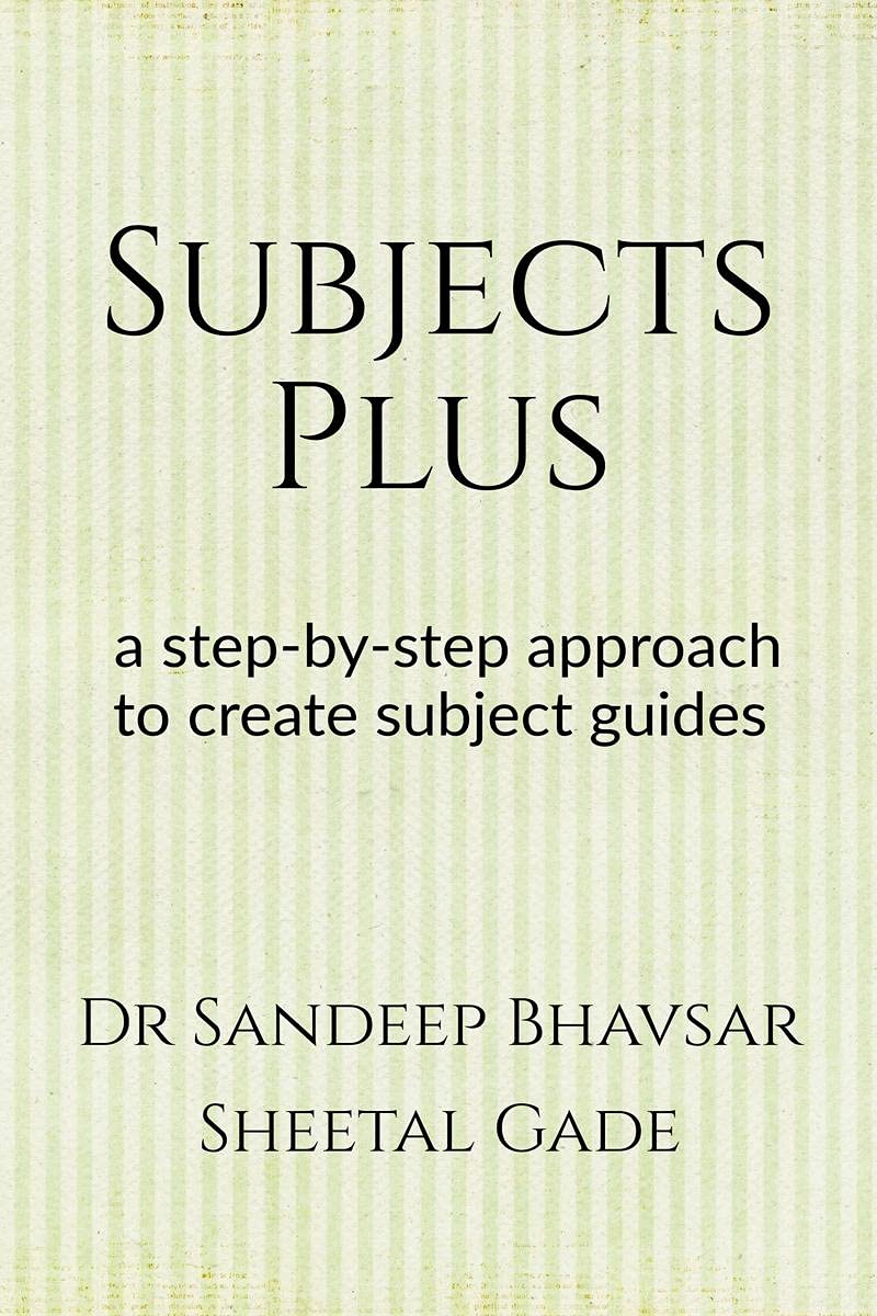 Subjectsplus: A StepByStep Approach To Create Subject Guides