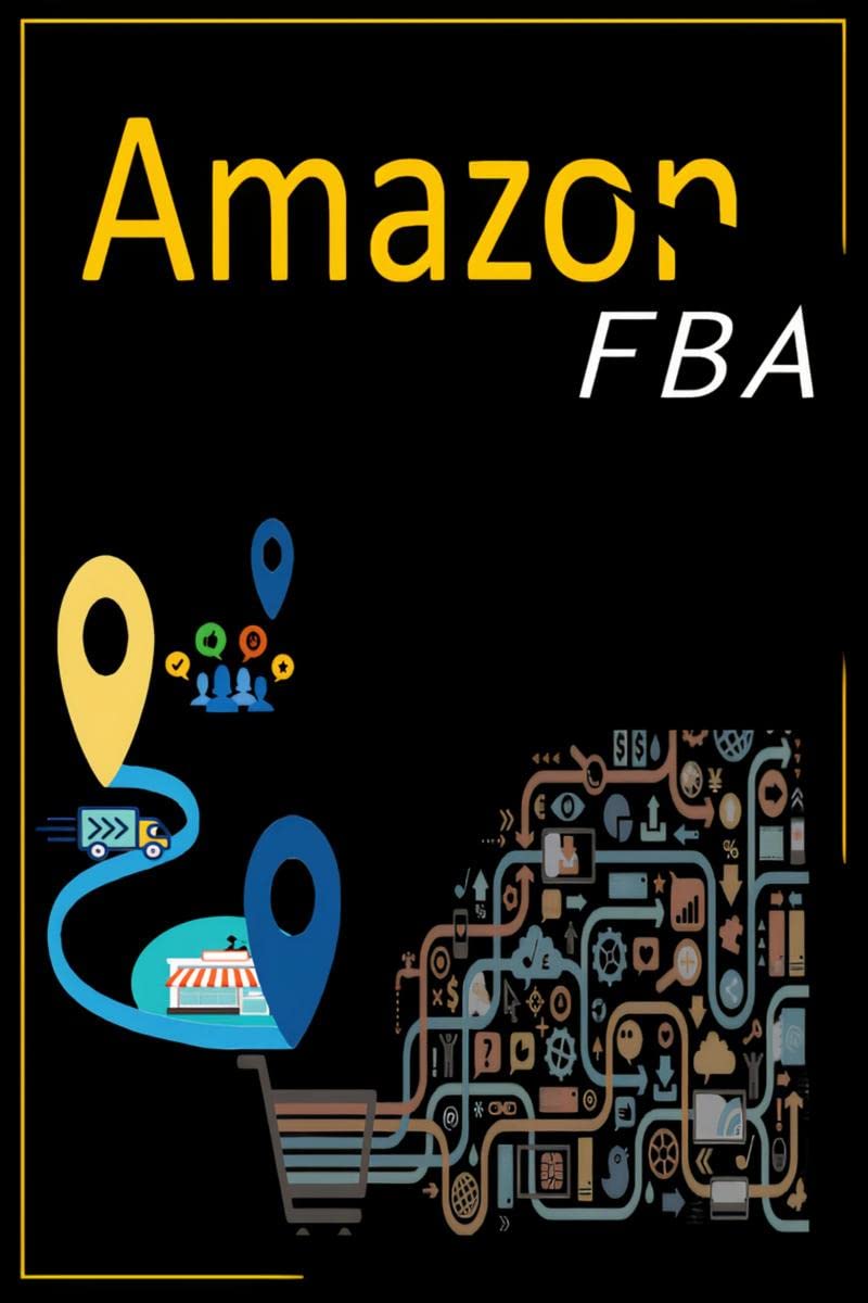 Amazon FBA : Making Passive Income in 2022 with Your ECommerce Business and Amazon Sales. A Complete HowTo Guide for Beginners
