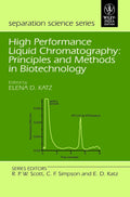 HIGH PERFORMANCE LIQUID CHROMATOGRAPHY: PRINCIPLES AND METHODS IN BIOTECHNOLOGY (PART OF SEPARATION SCIENCE SERIES)