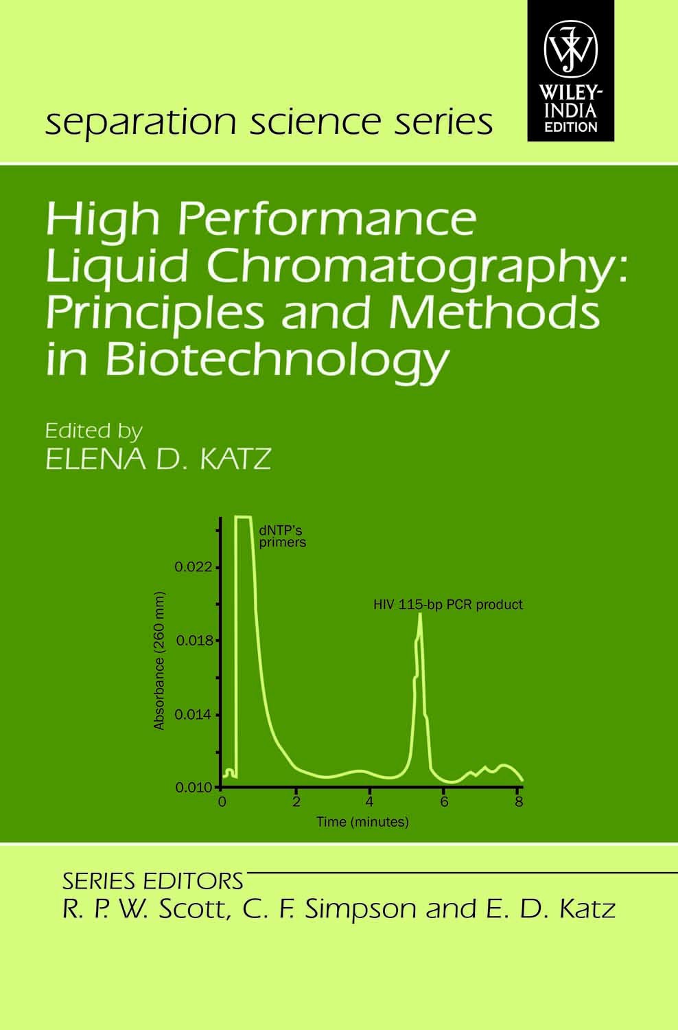 HIGH PERFORMANCE LIQUID CHROMATOGRAPHY: PRINCIPLES AND METHODS IN BIOTECHNOLOGY (PART OF SEPARATION SCIENCE SERIES)